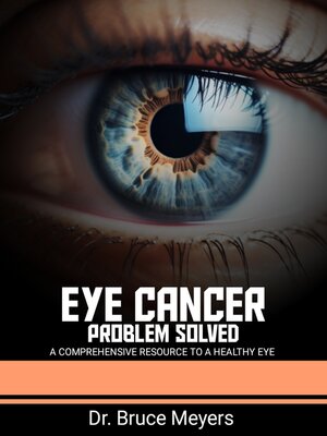 cover image of Eye cancer problem solved